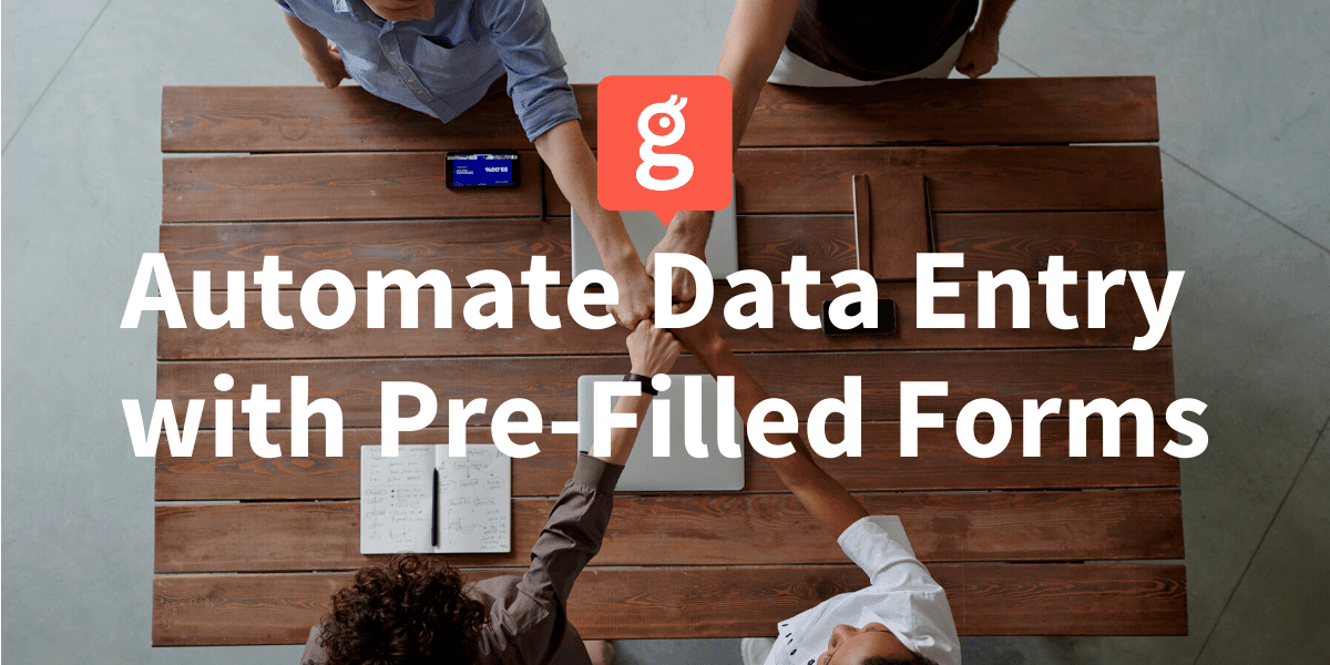 Automate Data Entry with Pre-filled Forms Office table with 4 persons giving fist bumps in the middle of the table